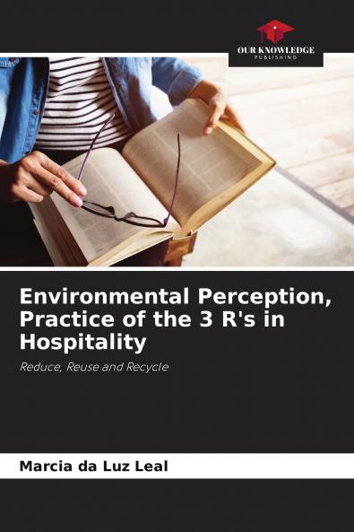 Environmental Perception Practice of the 3 R's in Hospitality