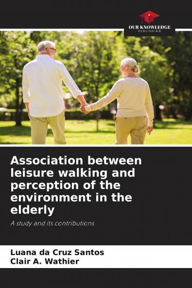 Association between leisure walking and perception of the environment in the elderly