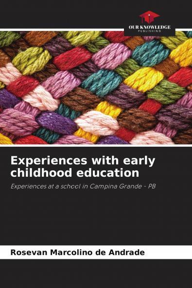 Experiences with early childhood education