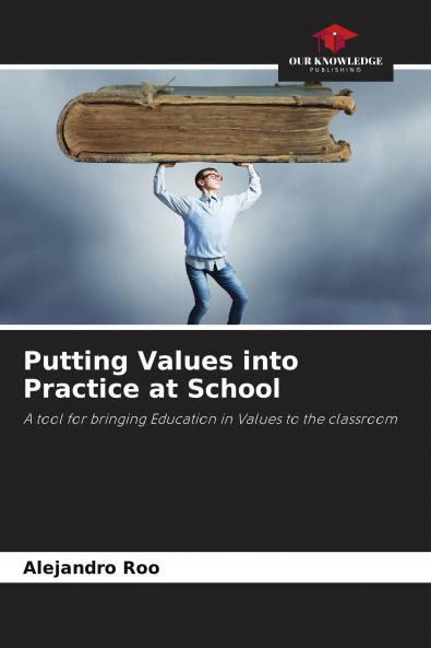 Putting Values into Practice at School