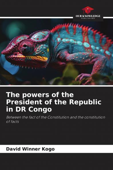The powers of the President of the Republic in DR Congo