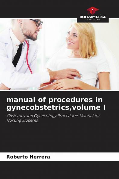 manual of procedures in gynecobstetricsvolume I