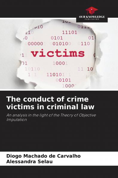 The conduct of crime victims in criminal law