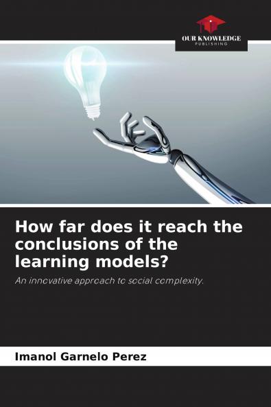 How far does it reach the conclusions of the learning models?