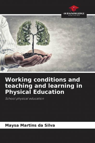 Working conditions and teaching and learning in Physical Education