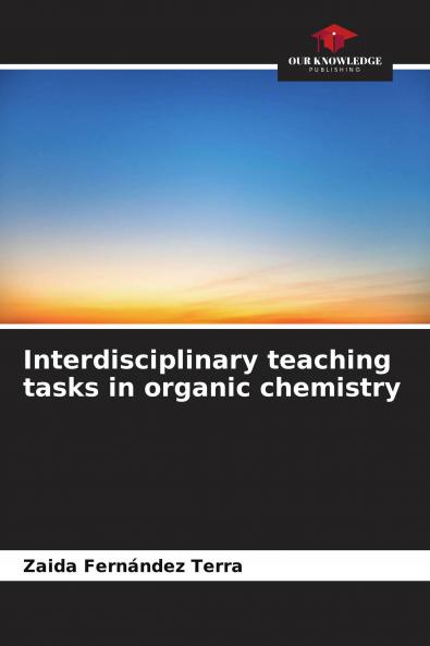 Interdisciplinary teaching tasks in organic chemistry