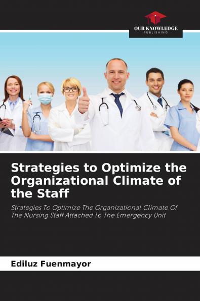 Strategies to Optimize the Organizational Climate of the Staff