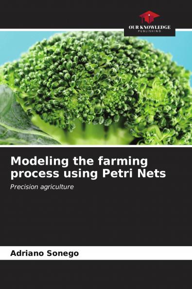 Modeling the farming process using Petri Nets