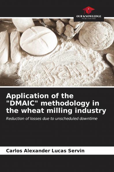 Application of the DMAIC methodology in the wheat milling industry