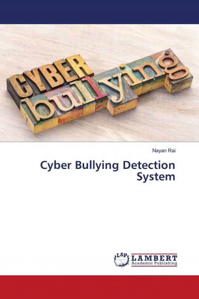 Cyber Bullying Detection System