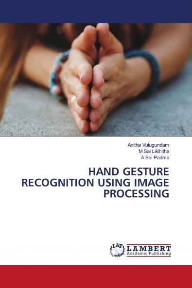 HAND GESTURE RECOGNITION USING IMAGE PROCESSING