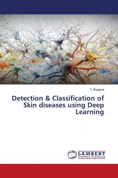 Detection & Classification of Skin diseases using Deep Learning