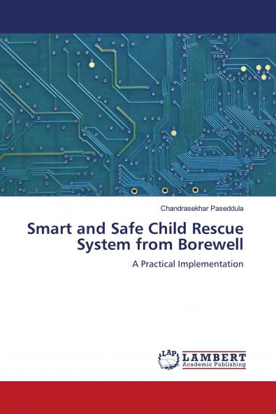 Smart and Safe Child Rescue System from Borewell