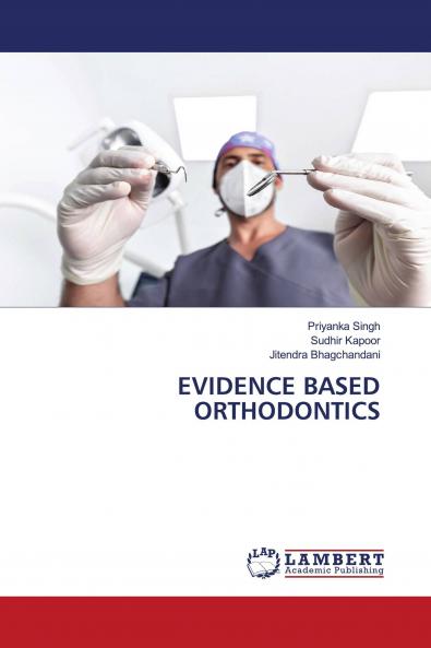 EVIDENCE BASED ORTHODONTICS