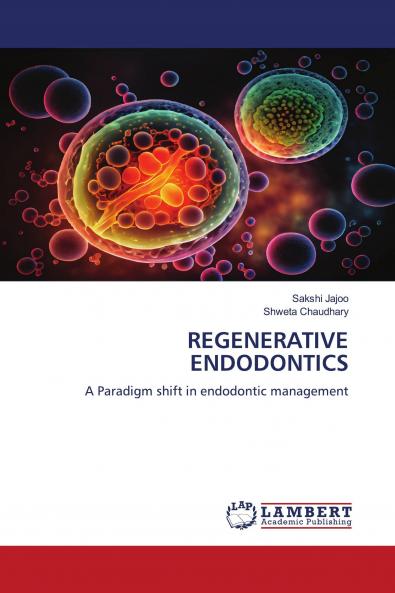 REGENERATIVE ENDODONTICS