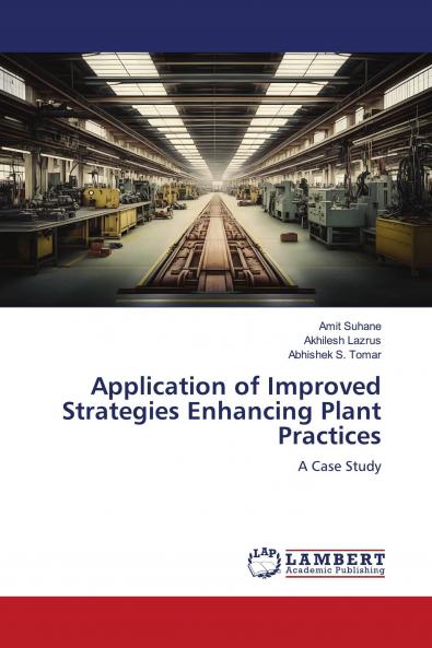 Application of Improved Strategies Enhancing Plant Practices