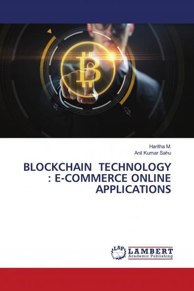 BLOCKCHAIN TECHNOLOGY : E-COMMERCE ONLINE APPLICATIONS
