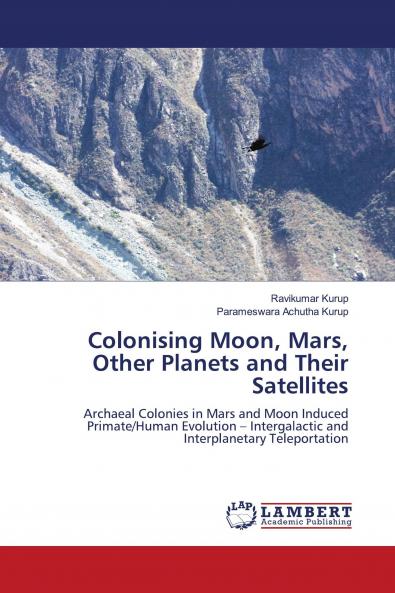 Colonising Moon Mars Other Planets and Their Satellites