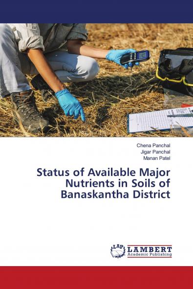 Status of Available Major Nutrients in Soils of Banaskantha District