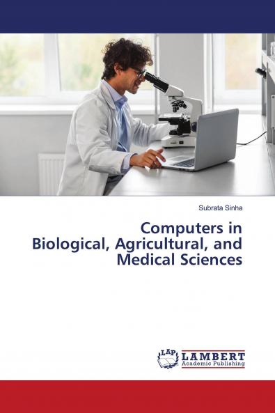 Computers in Biological Agricultural and Medical Sciences