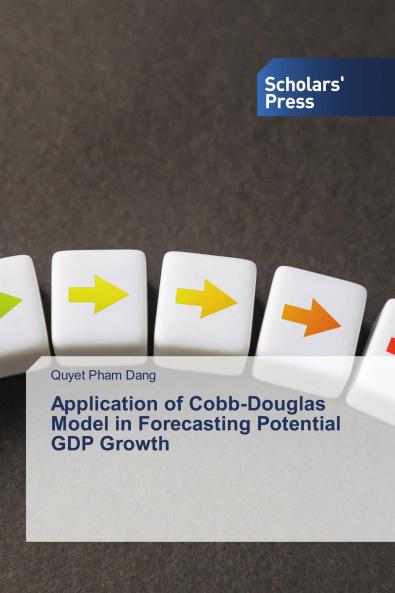 Application of Cobb-Douglas Model in Forecasting Potential GDP Growth