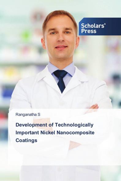 Development of Technologically Important Nickel Nanocomposite Coatings
