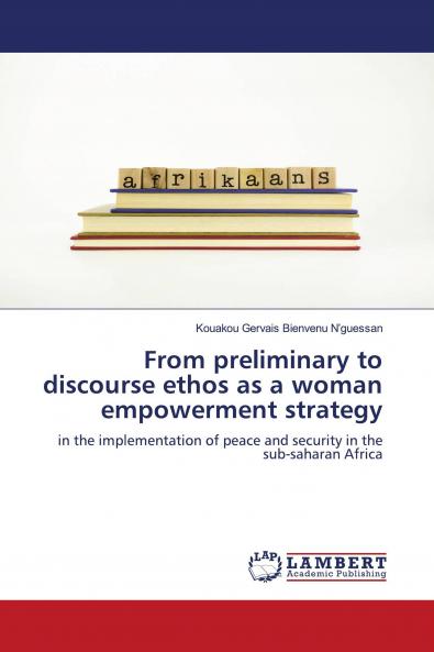 From preliminary to discourse ethos as a woman empowerment strategy