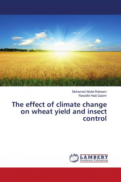 The effect of climate change on wheat yield and insect control