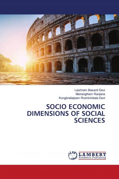 SOCIO ECONOMIC DIMENSIONS OF SOCIAL SCIENCES