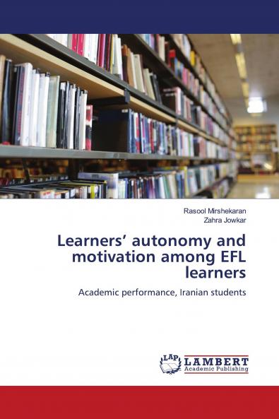 Learners��� autonomy and motivation among EFL learners