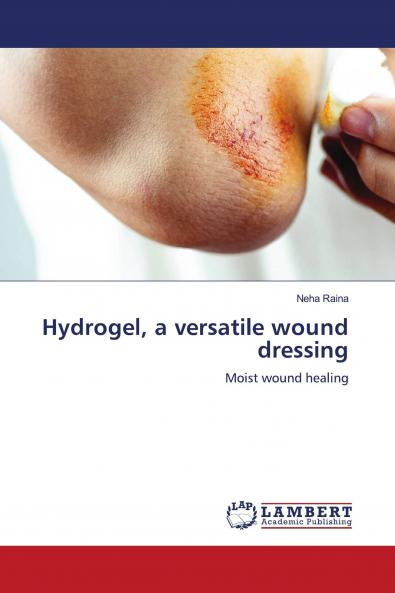 Hydrogel a versatile wound dressing