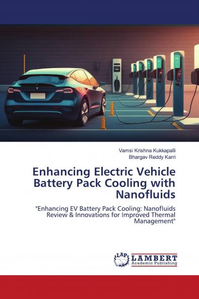 Enhancing Electric Vehicle Battery Pack Cooling with Nanofluids