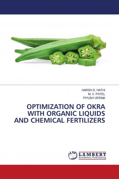 OPTIMIZATION OF OKRA WITH ORGANIC LIQUIDS AND CHEMICAL FERTILIZERS