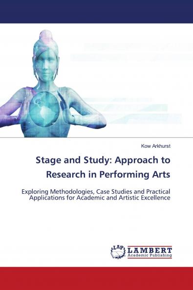 Stage and Study: Approach to Research in Performing Arts