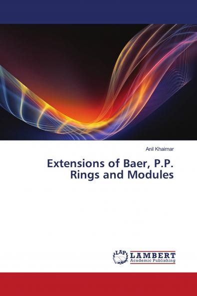 Extensions of Baer P.P. Rings and Modules