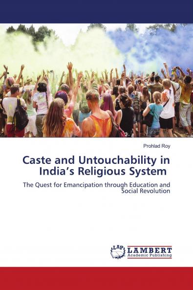 Caste and Untouchability in India���s Religious System