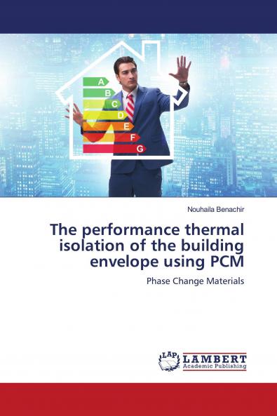 The performance thermal isolation of the building envelope using PCM