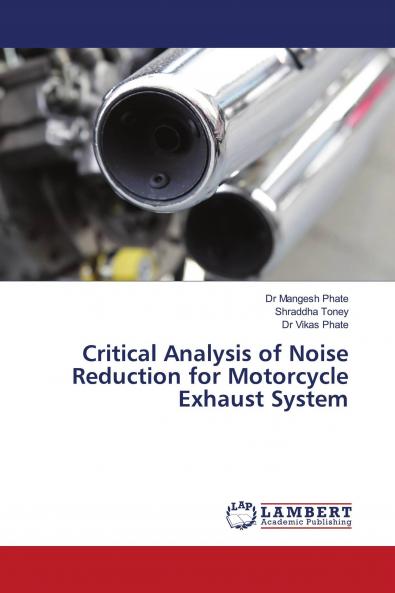 Critical Analysis of Noise Reduction for Motorcycle Exhaust System