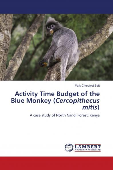 Activity Time Budget of the Blue Monkey (Cercopithecus mitis)