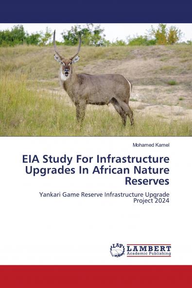 EIA Study For Infrastructure Upgrades In African Nature Reserves