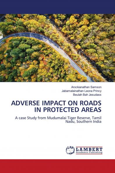 ADVERSE IMPACT ON ROADS IN PROTECTED AREAS