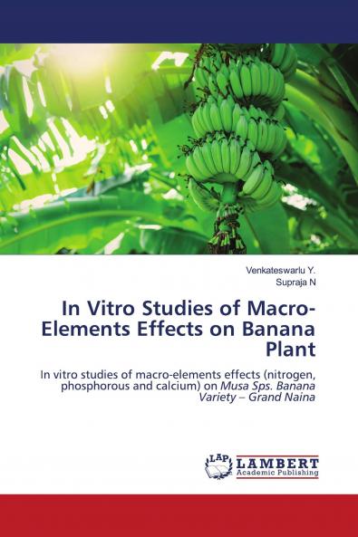 In Vitro Studies of Macro-Elements Effects on Banana Plant