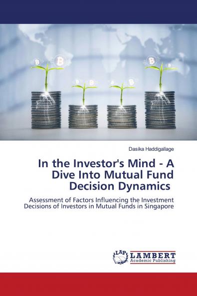 In the Investor's Mind - A Dive Into Mutual Fund Decision Dynamics