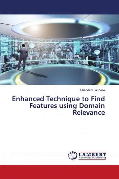 Enhanced Technique to Find Features using Domain Relevance