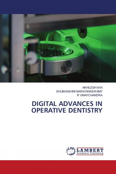 DIGITAL ADVANCES IN OPERATIVE DENTISTRY