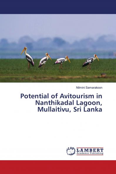 Potential of Avitourism in Nanthikadal Lagoon Mullaitivu Sri Lanka