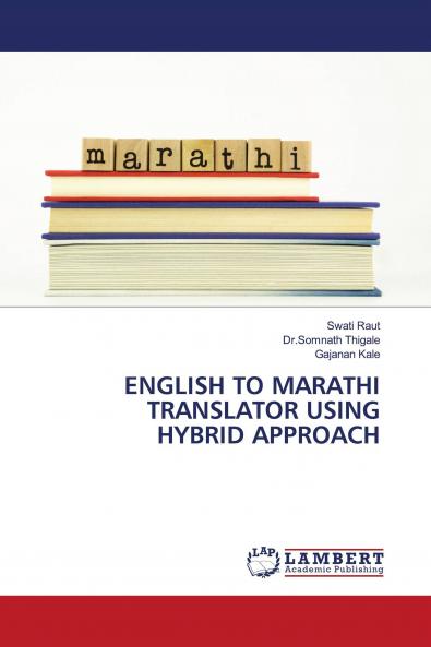 ENGLISH TO MARATHI TRANSLATOR USING HYBRID APPROACH