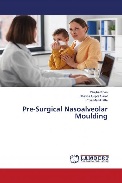Pre-Surgical Nasoalveolar Moulding
