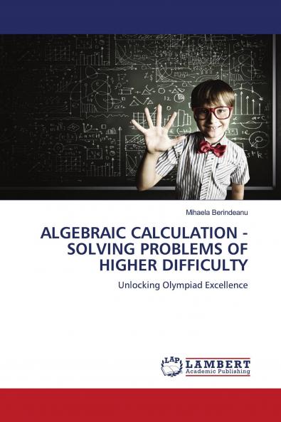 ALGEBRAIC CALCULATION - SOLVING PROBLEMS OF HIGHER DIFFICULTY