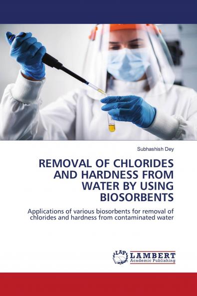 REMOVAL OF CHLORIDES AND HARDNESS FROM WATER BY USING BIOSORBENTS